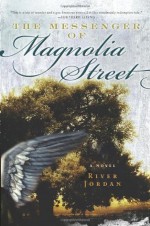 The Messenger of Magnolia Street - River Jordan