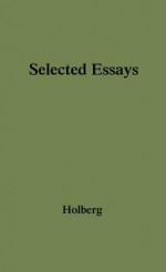 Selected Essays - Ludvig Holberg