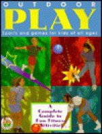 Outdoor Play - Frank Schaffer Publications, Kelly McMahon, Anthony Nex