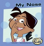 My Nose - Rena B. Korb, Remy Simard