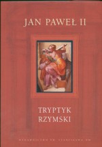 Tryptyk Rzymski: Medytacje - Pope John Paul II