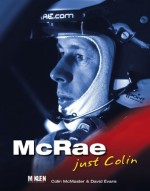 McRae: Just Colin - Colin McMaster, David Evans