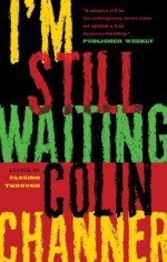 I'm Still Waiting - Colin Channer