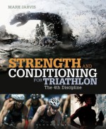 Strength and Conditioning for Triathlon: The 4th Discipline - Mark Jarvis