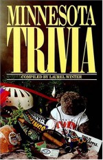 Minnesota Trivia (Trivia Fun) (Trivia Fun) - Laurel Winter