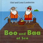 Boo and Baa at Sea - Olof Landström