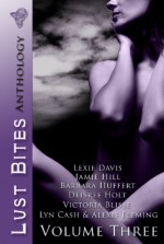 Lust Bites: Volume Three - Victoria Blisse, Lyn Cash