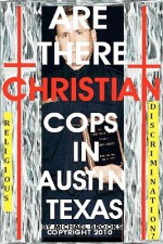 Are There Christian Cops in Austin Texas - Michael Brooks