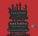 A Spot of Bother - Mark Haddon