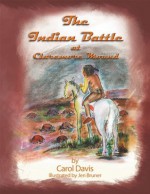 The Indian Battle at Claremore Mound - Carol Davis