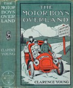 The Motor Boys Overland - Clarence Young