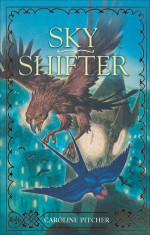 Sky Shifter - Caroline Pitcher