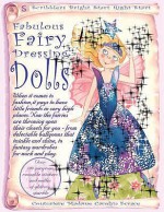 Fabulous Fairy (Dressing Dolls) - Carolyn Scrace