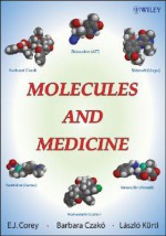 Molecules and Medicine - E.J. Corey