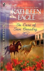 In Care of Sam Beaudry - Kathleen Eagle