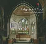 Religion and Place: Liverpool's Historic Places of Worship - Sarah Brown, Peter de Figuereido