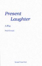 Present Laughter - Noël Coward