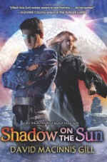 Shadow on the Sun - David Macinnis Gill