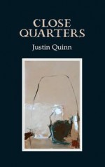 Close Quarters - Justin Quinn