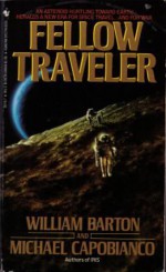 Fellow Traveler - William Barton, Michael Capobianco