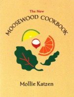 The New Moosewood Cookbook (Mollie Katzen's Classic Cooking) - Mollie Katzen