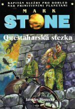 Questaharská stezka - Jaroslav Mostecký