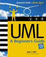 UML: A Beginner's Guide - Jason T. Roff, Michael Mueller, Lyssa Wald