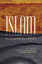 Islam: An Illustrated History - G.S.P. Freeman-Grenville