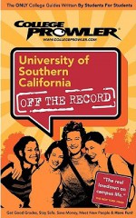 University of Southern California (Use (College Prowler Guide) - Alex Valhouli, College Prowler