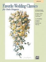 Favorite Wedding Classics for Solo Singers: Medium Low Voice, Book & CD - Patrick M. Liebergen