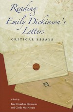 Reading Emily Dickinson's Letters: Critical Essays - Jane Donahue Eberwein, Cindy Mackenzie