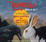 The Bunnicula Collection: Books 6-7: Bunnicula Strikes Again! Bunnicula Meets Edgar Allan Crow (Audio) - James Howe, Victor Garber