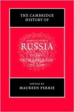 The Cambridge History of Russia, 3 Volume Set (v. 1-3) - Maureen Perrie, Dominic Lieven