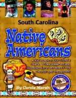 South Carolina Indians (Native American Heritage) - Carole Marsh, Gallopade International