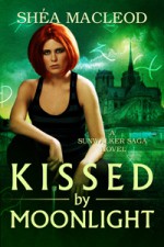 Kissed by Moonlight - Shéa MacLeod