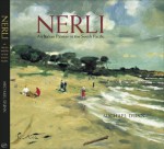 Nerli: An Italian Painter in the South Pacific - Michael Dunn