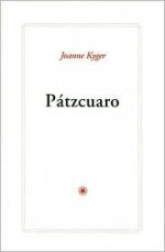 Patzcuaro (Pamphlet) - Joanne Kyger