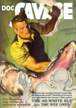 Doc Savage Vol. 70: The All-White Elf & The Wee Ones - Kenneth Robeson, Lester Dent, Will Murray, Jon L. Blummer