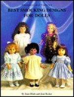 Best Smocking Designs for Dolls - Joan Hinds, Jean Becker