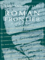 Life and Letters from the Roman Frontier - Alan Bowman