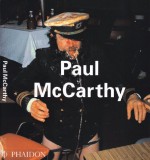 Paul Mccarthy - Ralph Rugoff