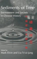 Sediments of Time 2 Part Set: Environment and Society in Chinese History - Mark Elvin, Ts'ui-jung Liu