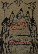 Hallowed Volume II - Donald White