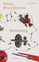 Kreuzweg: Roman (German Edition) - Diane Broeckhoven, Isabel Hessel