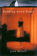 Hunting Down Home - Jean McNeil