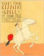 Tales from Gizzard's Grill - Jeanne Steig