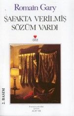 Şafakta Verilmiş Sözüm Vardı - Romain Gary, Alev Er