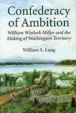 A Confederacy of Ambition - William L. Lang