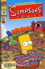 Simpsons Comics, n. 50 - Neil Alsip, Oscar Gonzalez Loyo, Tim Bavington, Karen Bates, Scott M. Gimple, James Lloyd, Steve Steere Jr., Art Villanueva, Chuck Dixon, Bill Morrison, Nathan Kane, Scott Cunningham, Mike Worley, Doug Tuber, Steve Luchsinger, Tim Maile, Edwin Aguilar, Scott McRae, Chris U