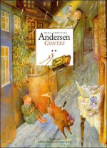 Contes d'Andersen : Tome 2 - Hans Christian Andersen, Kamila Štanclová, Dušan Kállay, Pierre Georget La Chesnais